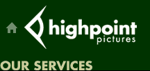 Highpoint Pictures :: Our Services
